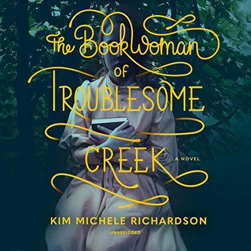 Audiobook Review The Book Woman of Troublesome Creek by Kim